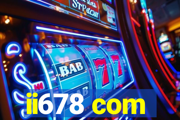 ii678 com